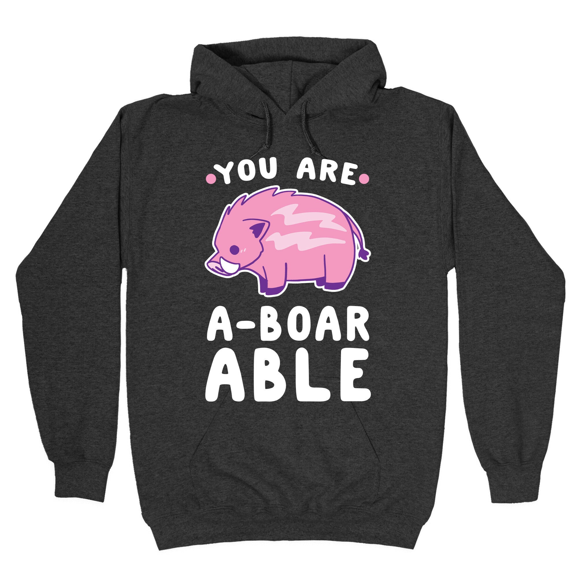 You are Aboarable Hoodie